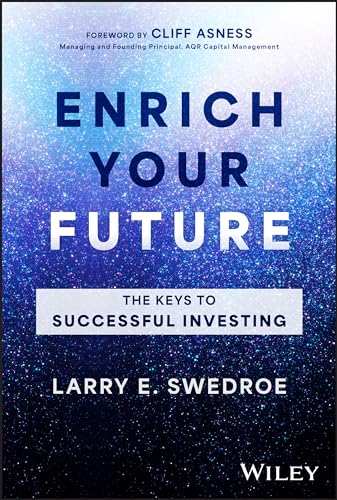 Enrich Your Future: The Keys to Successful Investing von Wiley